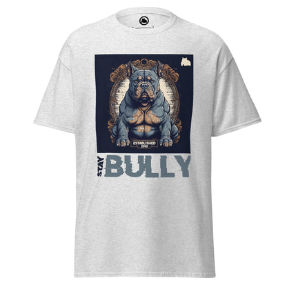 Stay Bully Men's Tee - BGM Warehouse - American Bully Magazines and Supplies