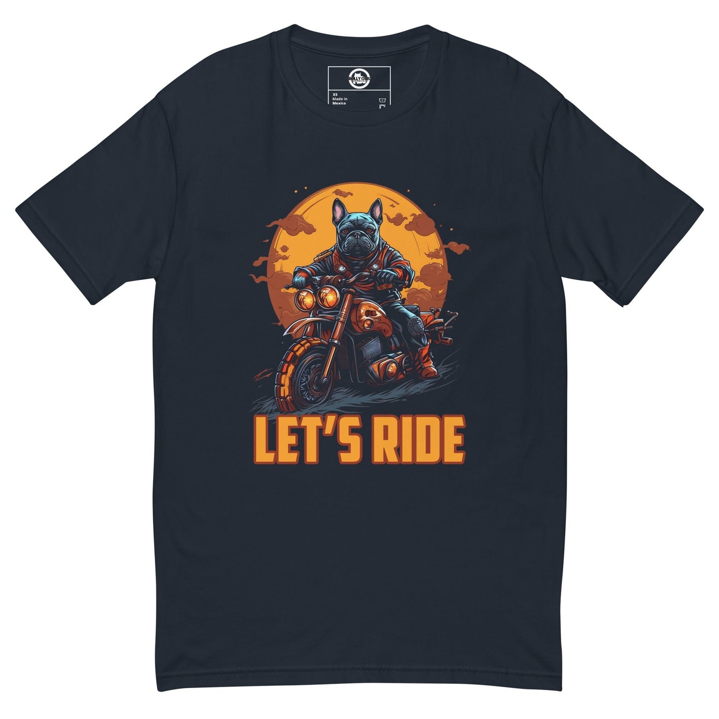 Let's Ride Men's Fenchie T-Shirt - BGM Warehouse - American Bully Magazines and Supplies