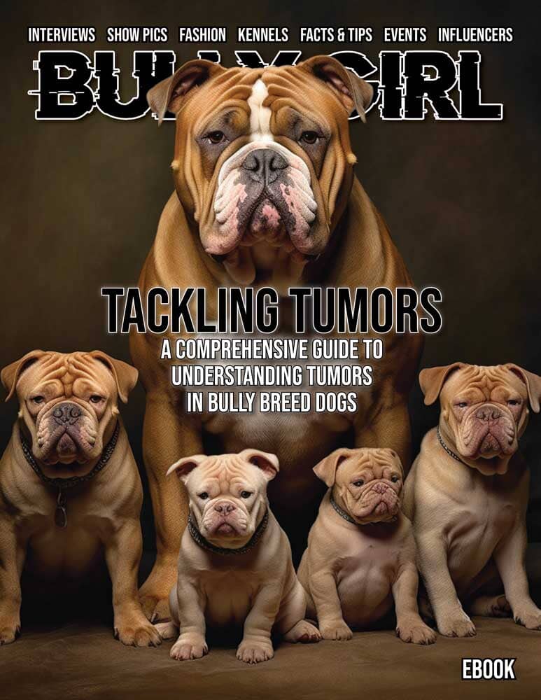 Tackling Tumors: A Comprehensive Guide to Understanding Tumors in Bully Breed Dogs - BGM Warehouse - American Bully Magazines and Supplies