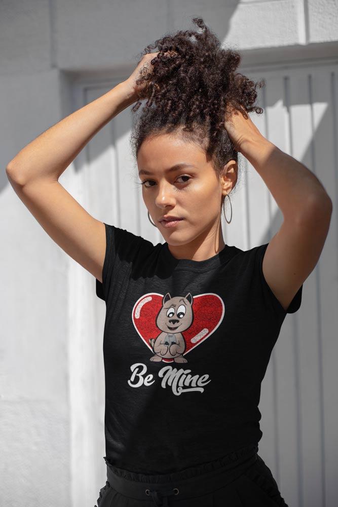 Be Mine Women's Bully T-Shirt